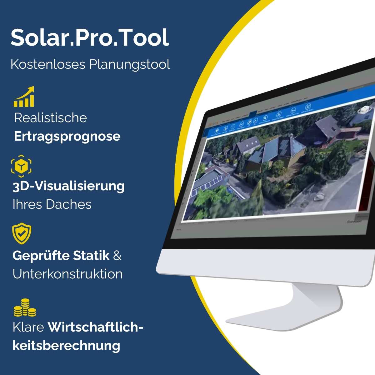 Ein Computermonitor zeigt eine 3D-Luftaufnahme von Dächern. Text-Highlights Solar.Pro.Tool Features: realistische Ertragsprognose, 3D-Dachvisualisierung mit Jolywood 510W bifazial Glas-Glas JW-HD108N Full Black Solarmodul, Statik, wirtschaftliche Analyse.